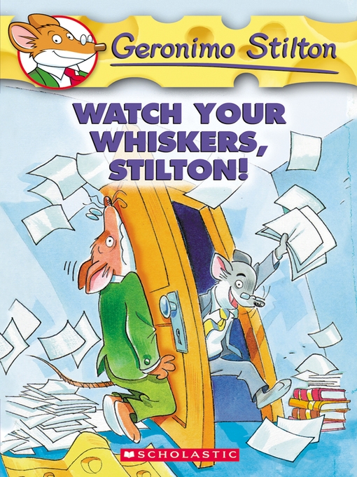 Title details for Watch Your Whiskers, Stilton! by Geronimo Stilton - Wait list